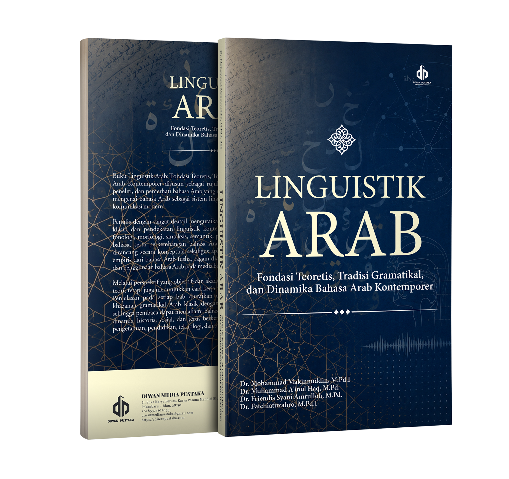 Linguistik Arab: Fondasi Teoretis, Tradisi Gramatikal, dan Dinamika Bahasa Arab Kontemporer